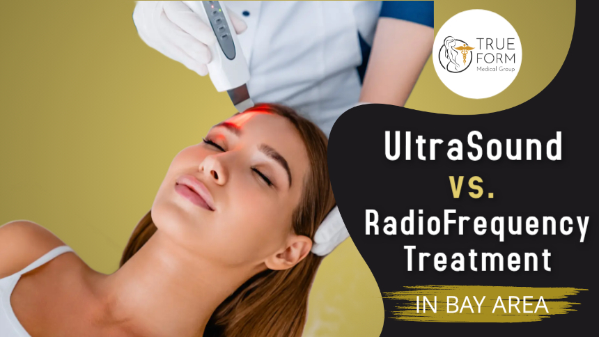 Ultrasound vs. Radiofrequency Treatments